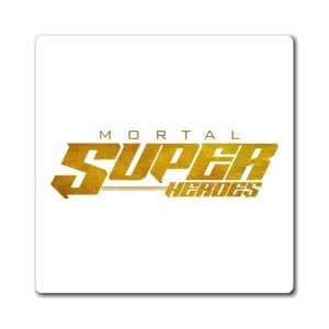 Mortal Superheroes Magnet