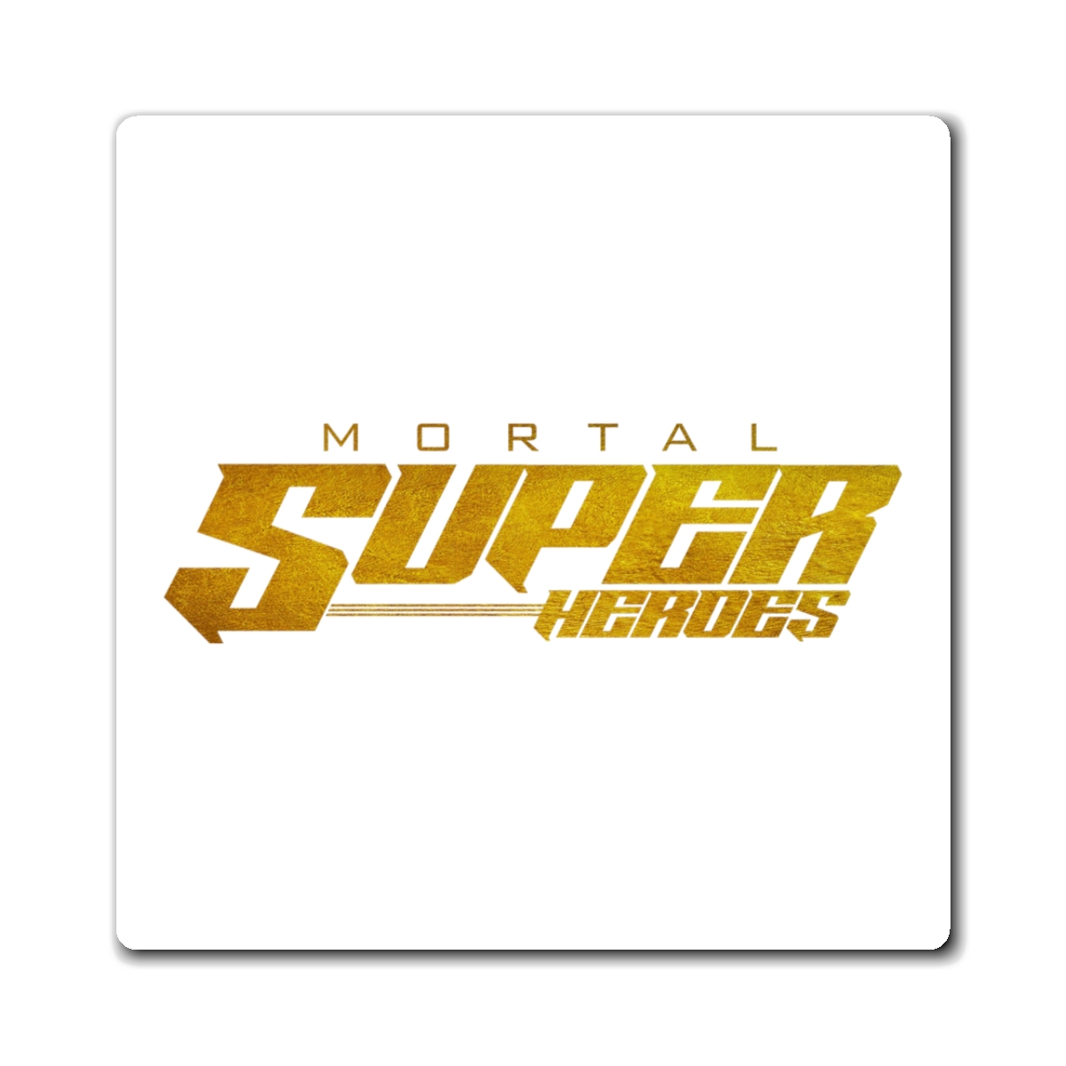 Mortal Superheroes Magnet